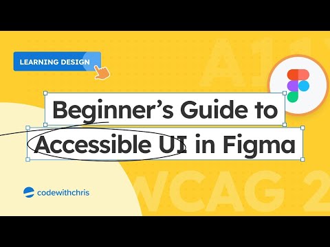 Beginner’s Guide to Designing Accessible UI - Figma Tutorial